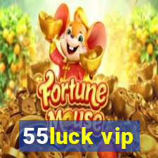 55luck vip